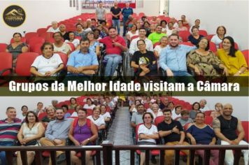 GRUPOS DA MELHOR IDADE VISITAM A CÂMARA 