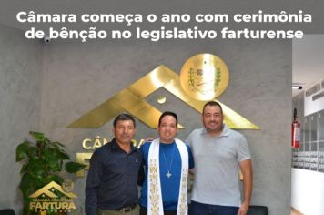 CÂMARA INICIA 2023 COM CERIMÔNIA DE BÊNÇÃO NO LEGISLATIVO FARTURESENTE