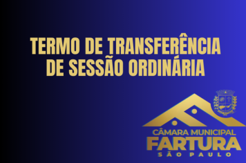 TERMO CONSENSUAL DE TRANSFERÊNCIA DE SESSÃO ORDINÁRIA