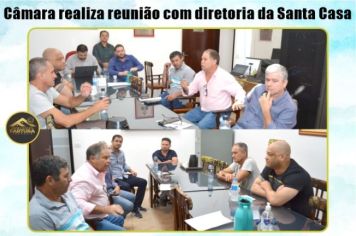 CÂMARA REALIZA REUNIÃO COM DIRETORIA DA SANTA CASA