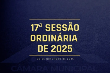 Câmara Municipal de Fartura realiza 17ª Sessão Ordinária de 2025