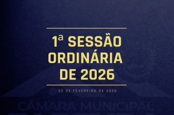 Câmara Municipal de Fartura realiza a 1ª Sessão Ordinária de 2026