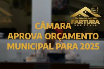 Câmara de Fartura aprova Orçamento Municipal para 2025
