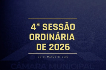 Câmara de Fartura realiza a 4ª Sessão Ordinária de 2026