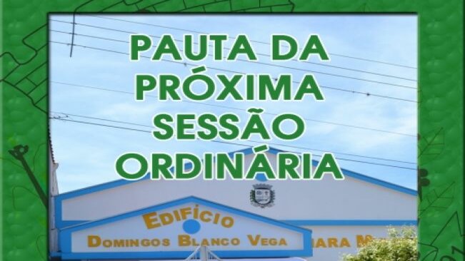 Pauta para a 07ª Sessão Ordinária de 2021