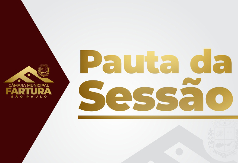 Pauta para a 1ª Sessão Ordinária de 2025