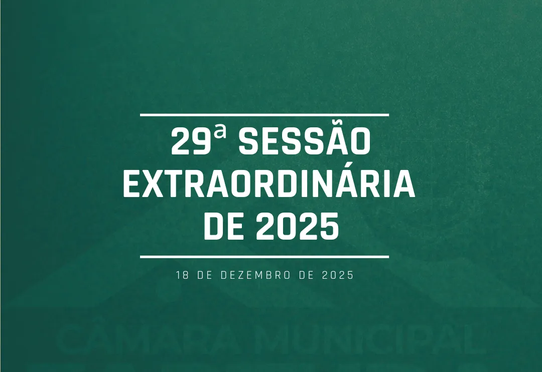 29ª Sessão Extraordinária analisa relatório preliminar de Comissão Processante