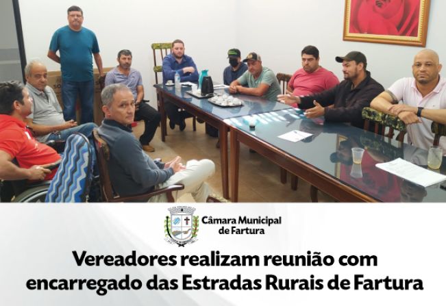 Reunião entre os Vereadores e o Encarregado das Estradas Rurais