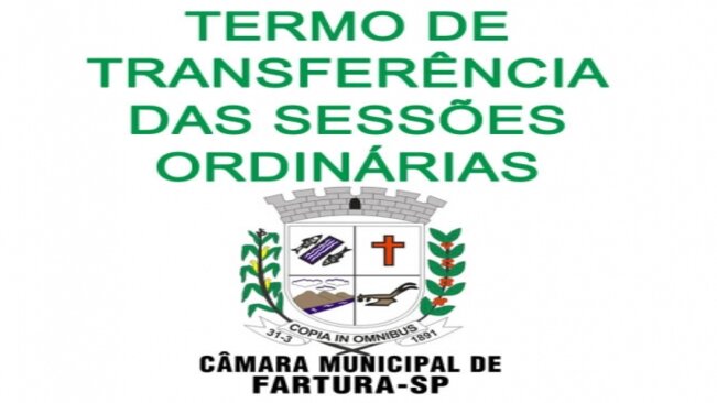 TERMO DE TRANSFERÊNCIA DE SESSÕES ORDINÁRIAS