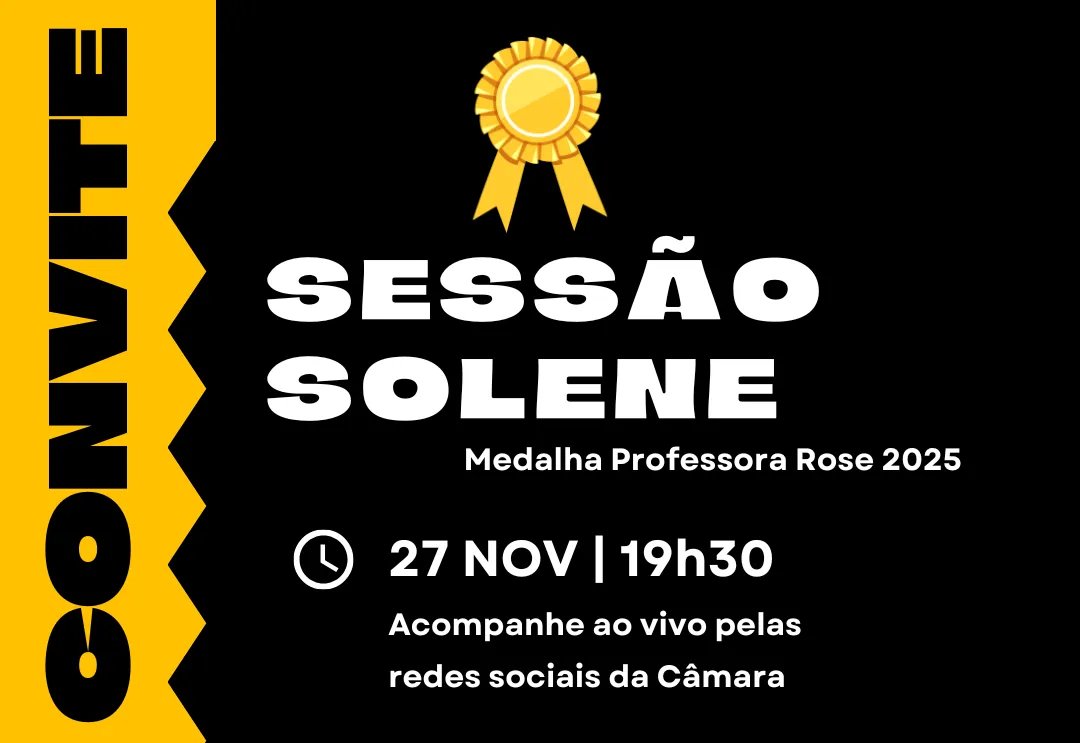 Câmara realiza sessão solene de entrega da Medalha Professora Rose