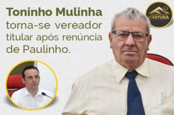 Toninho Mulinha torna-se vereador titular após renúncia de Paulinho