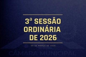 Câmara Municipal de Fartura realiza a 3ª Sessão Ordinária de 2026