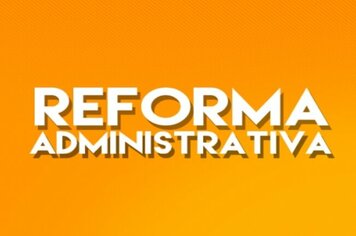 Câmara realiza reforma do Estatuto atendendo Tribunal de Contas