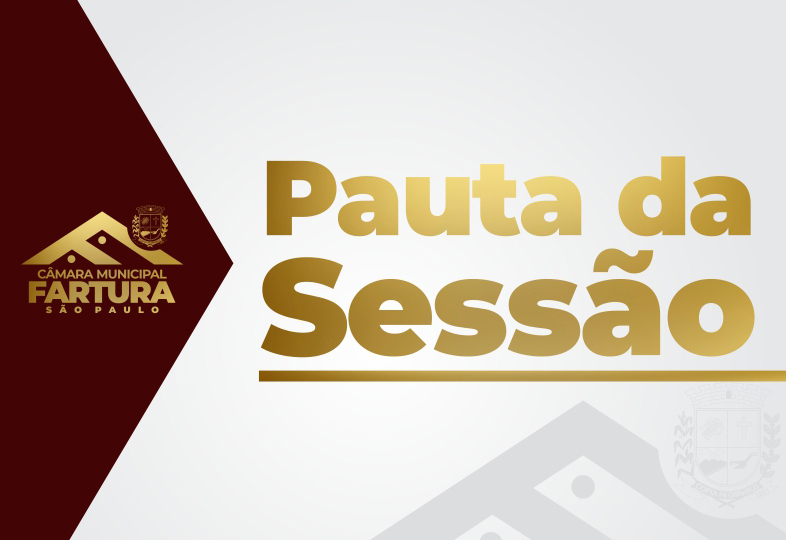 Pauta para a 11ª Sessão Ordinária de 2025